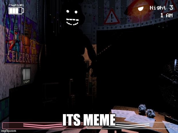 Cringy but genius | ITS MEME | image tagged in shadow bonnie,fnaf 3,fnaf2 | made w/ Imgflip meme maker