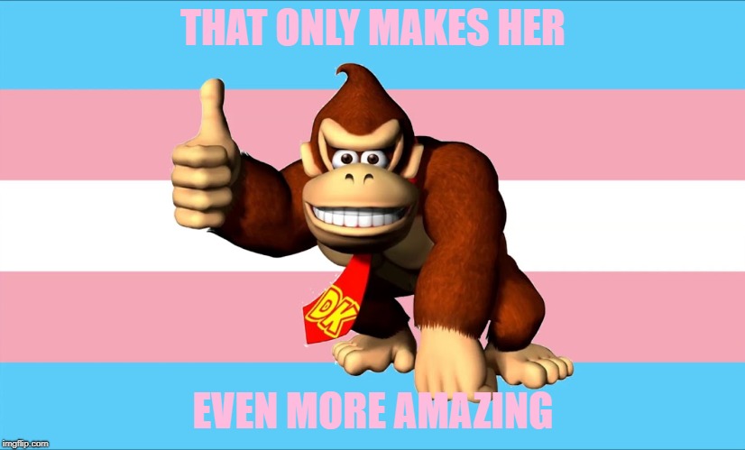 THAT ONLY MAKES HER EVEN MORE AMAZING | made w/ Imgflip meme maker