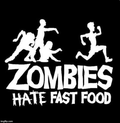I’ve Just Changed The Title To See if it Would Generate More Views and Thus an Upvote! | image tagged in memes,zombies,running,fast food,better | made w/ Imgflip meme maker