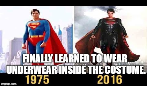 Superman | FINALLY LEARNED TO WEAR UNDERWEAR INSIDE THE COSTUME. | image tagged in superman over the years | made w/ Imgflip meme maker