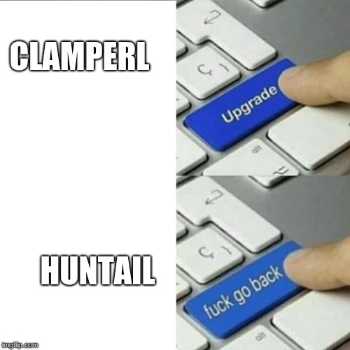 Upgrade go back | CLAMPERL; HUNTAIL | image tagged in upgrade go back | made w/ Imgflip meme maker