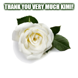 THANK YOU VERY MUCH KIMI! | made w/ Imgflip meme maker