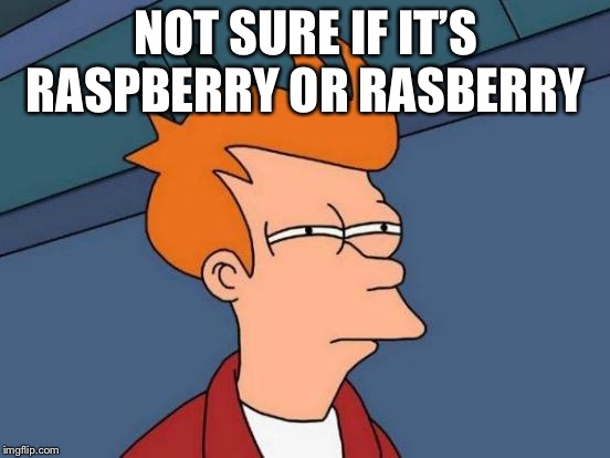 Raspberry Meme