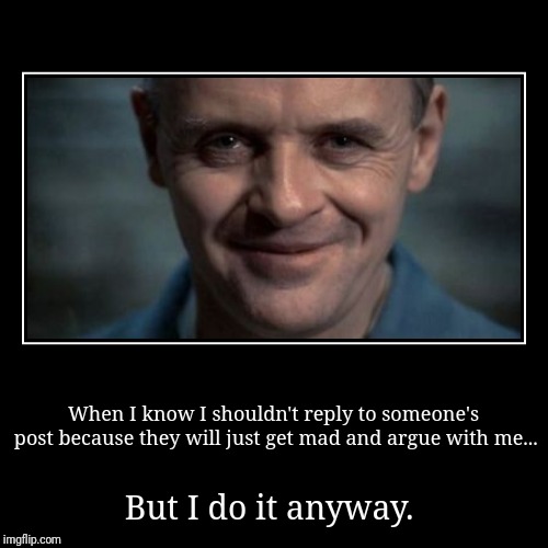 Who needs friends?  | image tagged in funny,demotivationals,hannibal lecter,smirk,fight,facebook problems | made w/ Imgflip demotivational maker