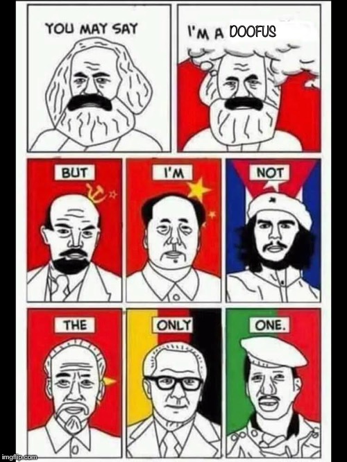 Imagine Marxism | DOOFUS | image tagged in doofus,marx,communist,socialist,imagine,lennon | made w/ Imgflip meme maker