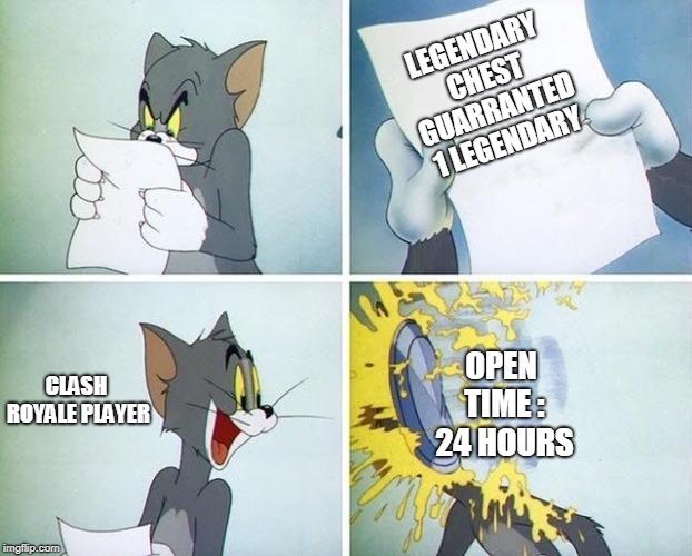 Tom and Jerry custard pie | LEGENDARY CHEST GUARRANTED 1 LEGENDARY; OPEN TIME : 24 HOURS; CLASH ROYALE PLAYER | image tagged in tom and jerry custard pie | made w/ Imgflip meme maker