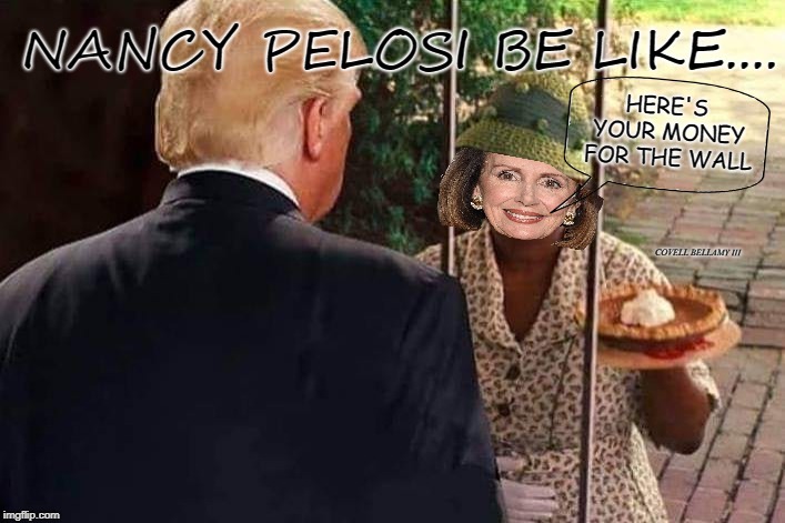 HERE'S YOUR MONEY FOR THE WALL; COVELL BELLAMY III | image tagged in trump pie shit | made w/ Imgflip meme maker