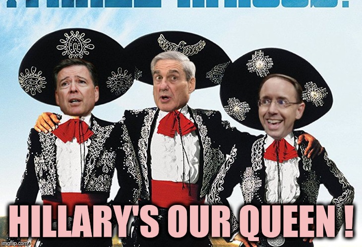 3 Scamigos | HILLARY'S OUR QUEEN ! | image tagged in 3 scamigos | made w/ Imgflip meme maker