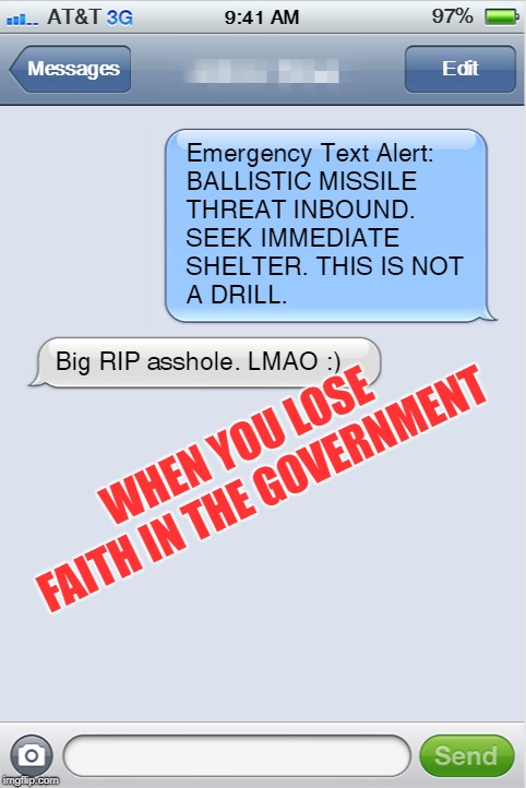 No One Trusts No One | WHEN YOU LOSE FAITH IN THE GOVERNMENT | image tagged in government,missiles,trust issues | made w/ Imgflip meme maker