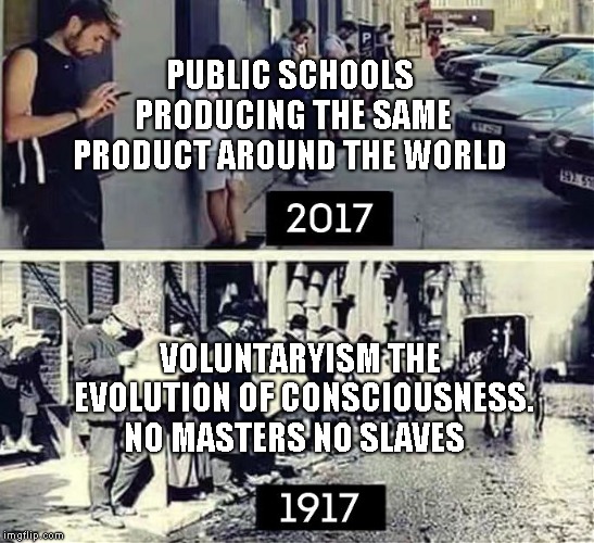 media papers | PUBLIC SCHOOLS PRODUCING THE SAME PRODUCT AROUND THE WORLD; VOLUNTARYISM THE EVOLUTION OF CONSCIOUSNESS. NO MASTERS NO SLAVES | image tagged in media papers | made w/ Imgflip meme maker