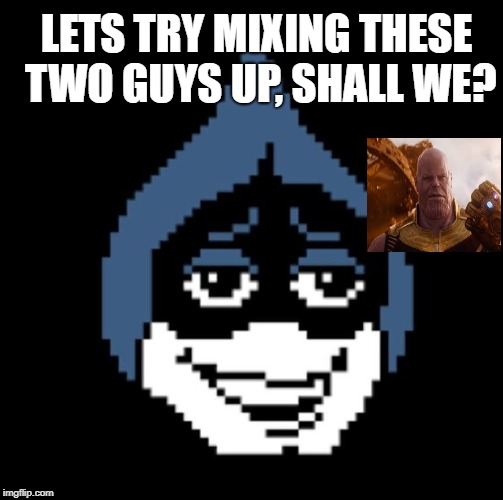 Lancer.jpg | LETS TRY MIXING THESE TWO GUYS UP, SHALL WE? | image tagged in lancerjpg | made w/ Imgflip meme maker