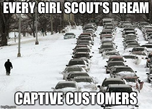 EVERY GIRL SCOUT'S DREAM CAPTIVE CUSTOMERS | made w/ Imgflip meme maker
