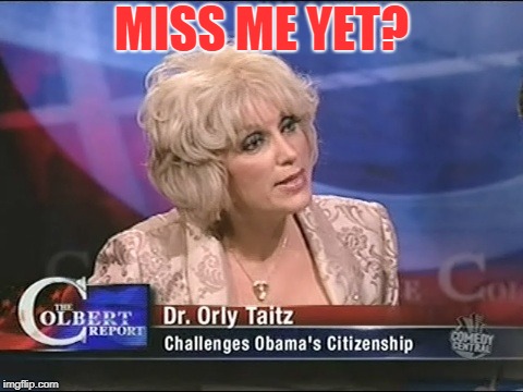 Sure there was Obama Derangement but Nothing like the Trump Derangement We're Now Seeing! | MISS ME YET? | image tagged in orly,trump derangement syndrome | made w/ Imgflip meme maker