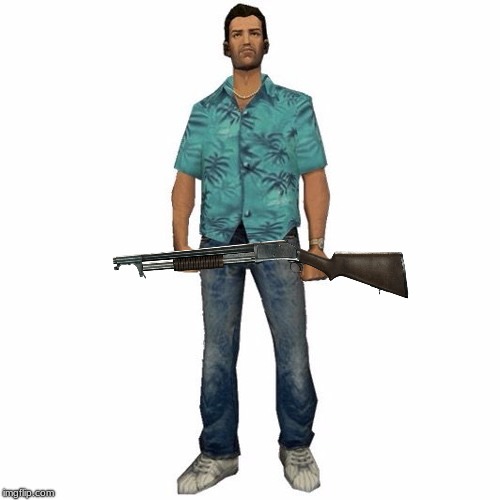 when ever you have people messing with you | image tagged in tommy vercetti,shotgun,gun violence | made w/ Imgflip meme maker