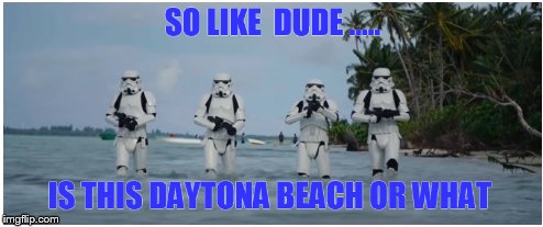 trooper on da beach | image tagged in star wars,stormtrooper,star wars no,funny memes,funny meme,funny | made w/ Imgflip meme maker