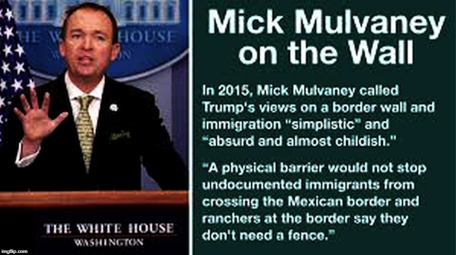. | image tagged in mulvaney,border wall,trump,simplistic,childish,absurd | made w/ Imgflip meme maker