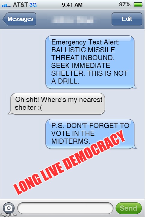 Boom Time! | LONG LIVE DEMOCRACY | image tagged in government,nuclear war | made w/ Imgflip meme maker