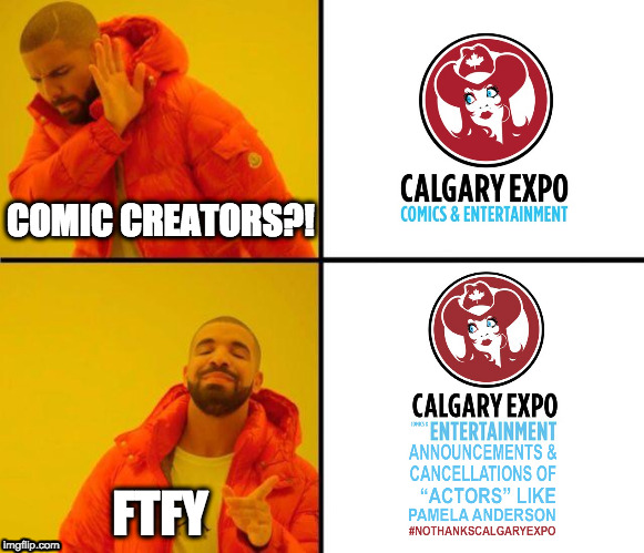 drake meme | COMIC CREATORS?! FTFY | image tagged in drake meme | made w/ Imgflip meme maker