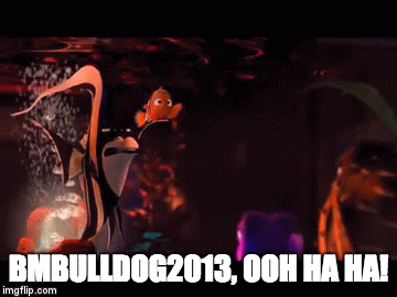 BMBULLDOG2013, OOH HA HA! | image tagged in gifs | made w/ Imgflip video-to-gif maker