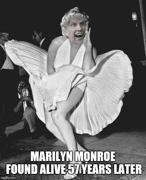 BREAKING NEWS | MARILYN MONROE FOUND ALIVE 57 YEARS LATER | image tagged in marilyn monroe,gary busey | made w/ Imgflip meme maker