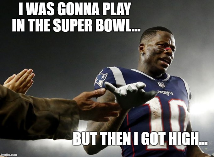 I WAS GONNA PLAY IN THE SUPER BOWL... BUT THEN I GOT HIGH... | image tagged in josh gordon,football,funny memes,sports,nfl,nfl memes | made w/ Imgflip meme maker