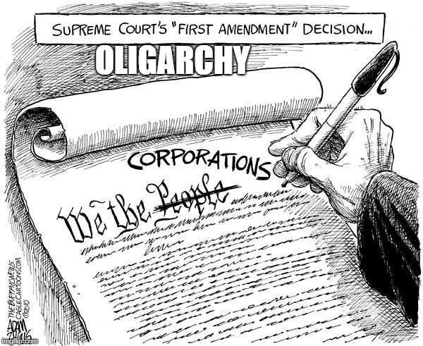 Corporate Controlled America. Controlling our politicians, presidents, the media and our thoughts...BREAK FREE AND FIGHT BACK!!! | OLIGARCHY | image tagged in oligarchy,1 control,the few over the many,elite control,establishment control,the corporate coup | made w/ Imgflip meme maker