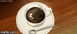 Anime coffee! | image tagged in gifs,coffee | made w/ Imgflip video-to-gif maker