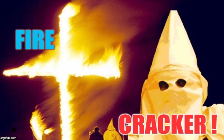 So annoying  | . | image tagged in kkk,insults,fireworks | made w/ Imgflip meme maker