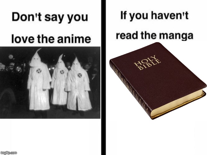 Don't Say You Love the Anime If You Haven't Read the Manga Templ | image tagged in don't say you love the anime if you haven't read the manga templ | made w/ Imgflip meme maker