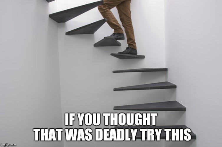 IF YOU THOUGHT THAT WAS DEADLY TRY THIS | made w/ Imgflip meme maker