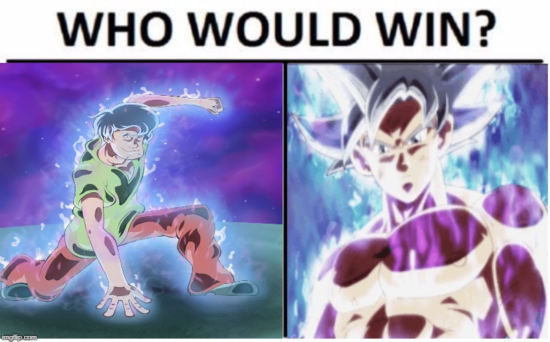 image tagged in who would win,shaggy,goku,ultra instinct | made w/ Imgflip meme maker