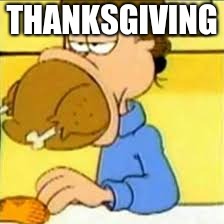 THANKSGIVING | image tagged in garfield | made w/ Imgflip meme maker