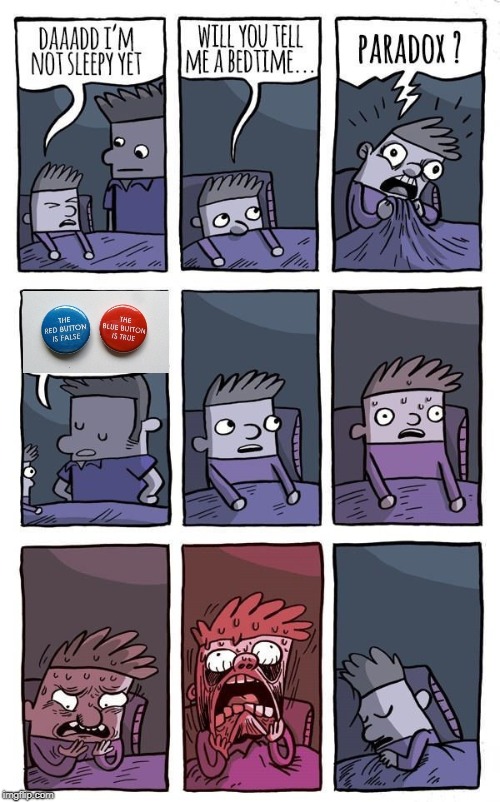Bedtime Paradox | image tagged in bedtime paradox | made w/ Imgflip meme maker