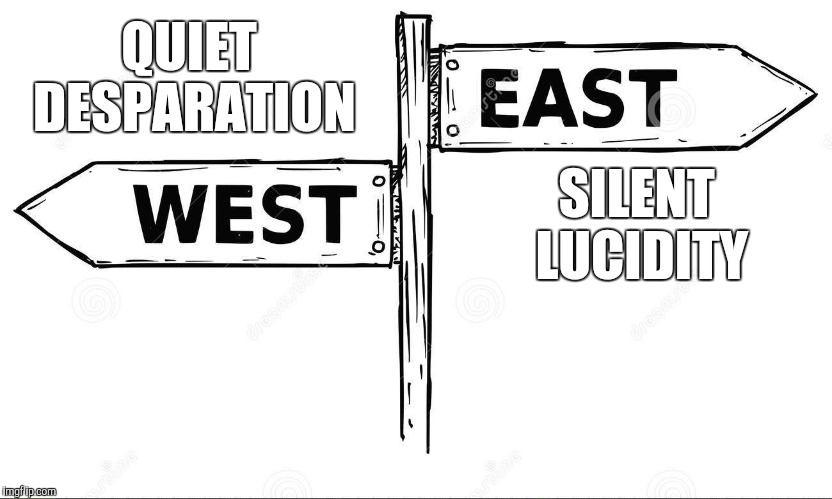 QUIET DESPARATION SILENT LUCIDITY | made w/ Imgflip meme maker