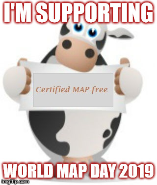World MAP Day 2019 | I'M SUPPORTING; WORLD MAP DAY 2019 | image tagged in cow,disease | made w/ Imgflip meme maker