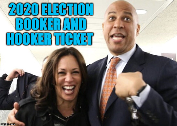 Booker - Harris 2020 | 2020 ELECTION BOOKER AND   HOOKER TICKET | image tagged in booker harris satanic duo,2020 elections,politics,cory booker,kamala harris | made w/ Imgflip meme maker