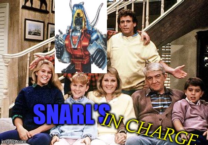 Snarl’s In Charge | SNARL’S; IN CHARGE | image tagged in memes,transformers,charles in charge,autobots,mashup,80s | made w/ Imgflip meme maker