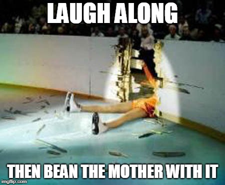 LAUGH ALONG THEN BEAN THE MOTHER WITH IT | made w/ Imgflip meme maker