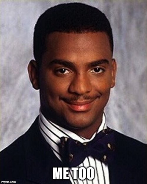 Carlton Banks Thug Life | ME TOO | image tagged in carlton banks thug life | made w/ Imgflip meme maker