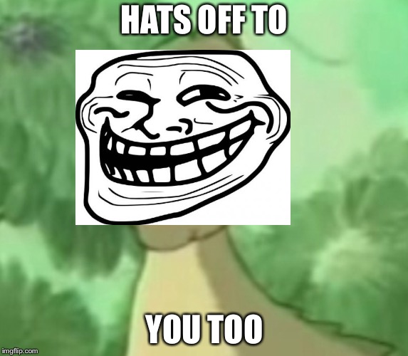 Yee dinosaur  | HATS OFF TO YOU TOO | image tagged in yee dinosaur | made w/ Imgflip meme maker