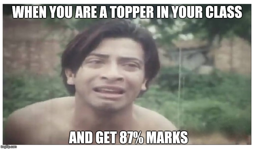Crying | WHEN YOU ARE A TOPPER IN YOUR CLASS; AND GET 87% MARKS | image tagged in crying | made w/ Imgflip meme maker