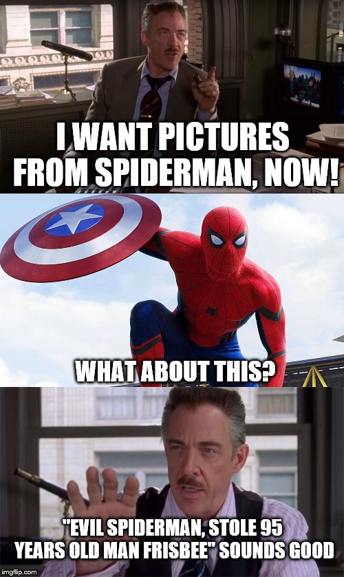 I WANT PICTURES FROM SPIDERMAN, NOW! WHAT ABOUT THIS? "EVIL SPIDERMAN, STOLE 95 YEARS OLD MAN FRISBEE" SOUNDS GOOD | image tagged in spiderman | made w/ Imgflip meme maker