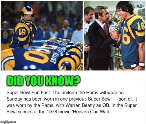 Super Bowl Fun Fact | DID YOU KNOW? | image tagged in superbowl,football,warren beatty,fun fact | made w/ Imgflip meme maker