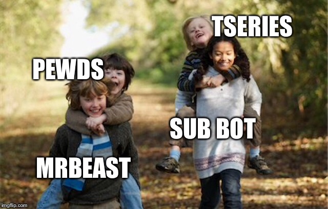 the race to 100 mil subs 
 | TSERIES; PEWDS; SUB BOT; MRBEAST | image tagged in memes | made w/ Imgflip meme maker