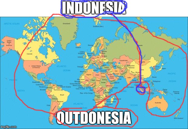 world map | INDONESIA; OUTDONESIA | image tagged in world map | made w/ Imgflip meme maker