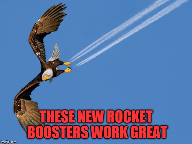 THESE NEW ROCKET BOOSTERS WORK GREAT | made w/ Imgflip meme maker
