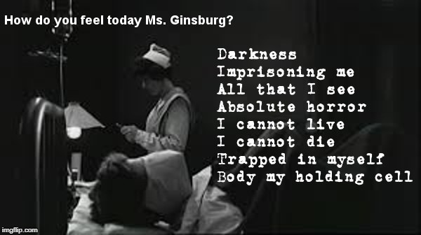 Ruth Bader Ginsburg : Darkness Imprisoning Me ... | image tagged in ruth bader ginsburg,ruth ginsburg,ruth,ginsburg,bader,metallica | made w/ Imgflip meme maker