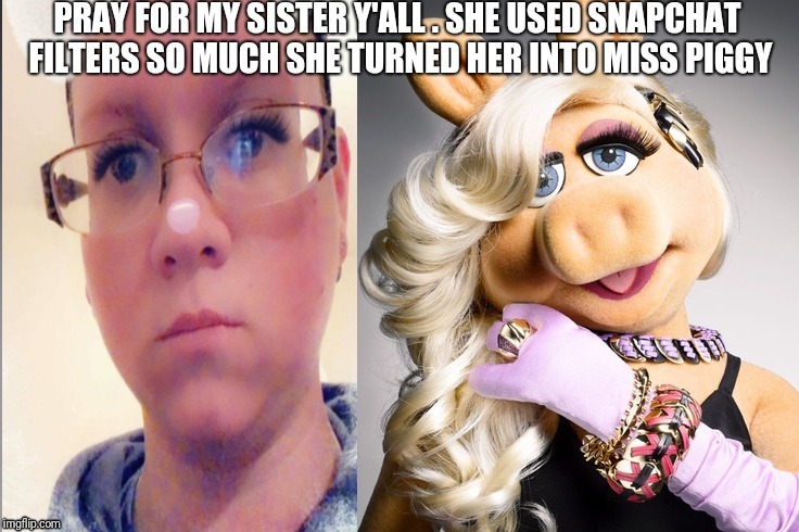 Piggy | image tagged in snapchat | made w/ Imgflip meme maker