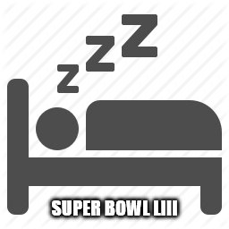 sleep | SUPER BOWL LIII | image tagged in sleep | made w/ Imgflip meme maker