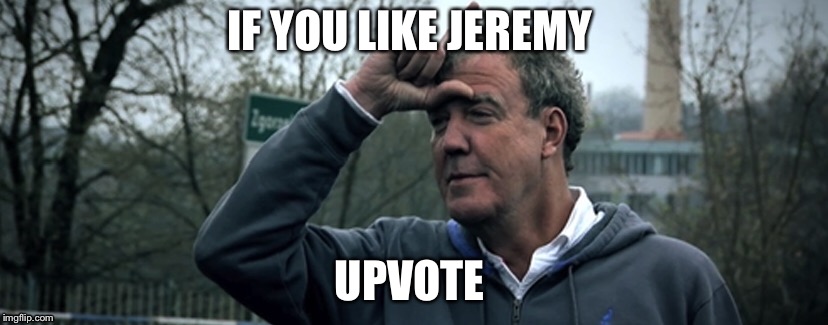 You are a idiot if you hate jazza  | IF YOU LIKE JEREMY; UPVOTE | image tagged in cars | made w/ Imgflip meme maker